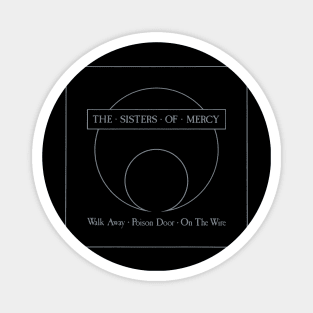 The Sisters Of Mercy Walk Away Album Magnet